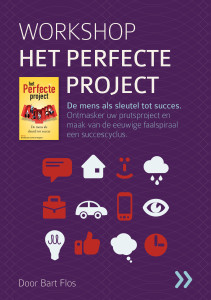 Workshop Het Perfecte Project - (c) Bart Flos Veranderadvies